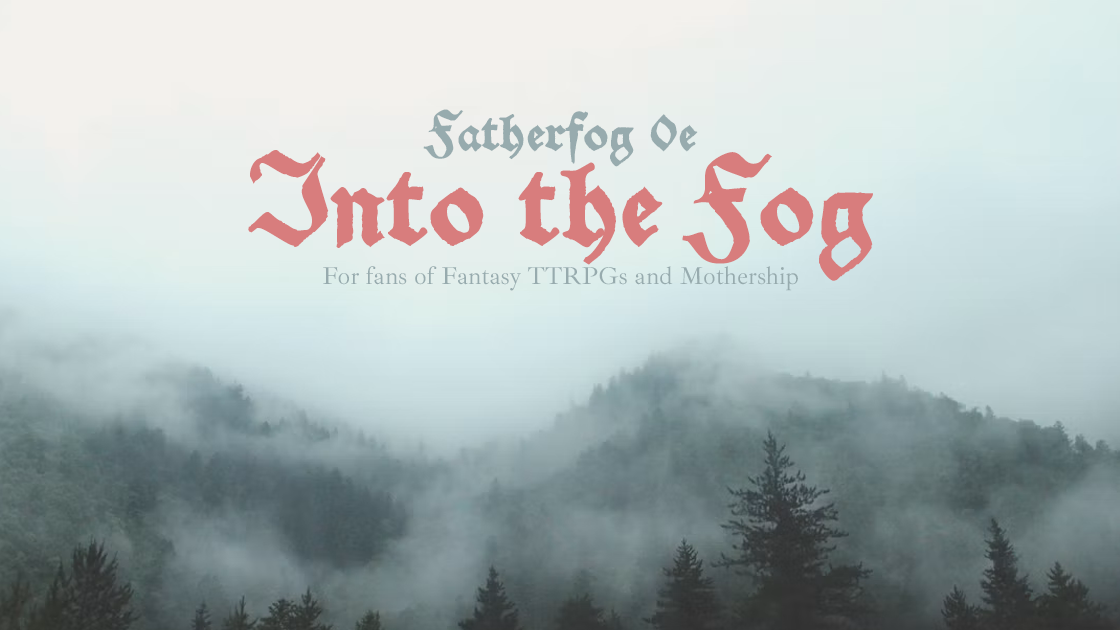 Into the Fog
